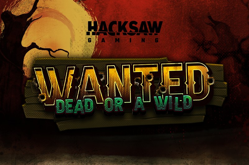 Hacksaw Gaming Wanted Dead or a Wild